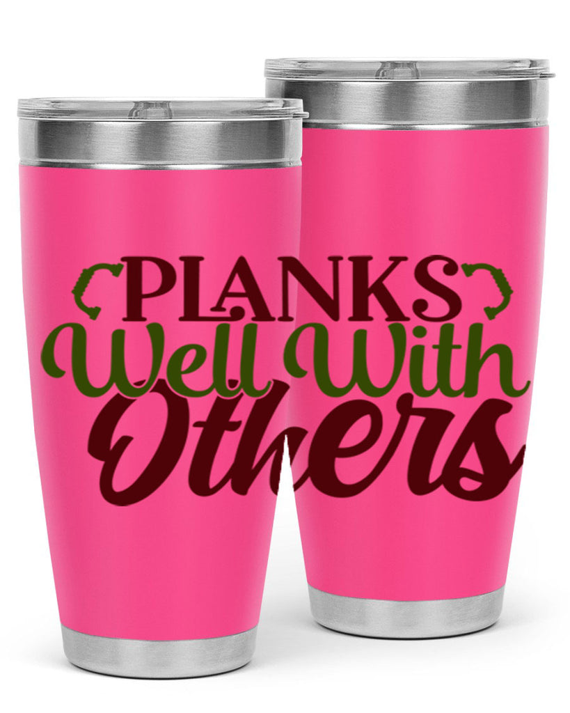 planks well with others 25#- gym- Tumbler