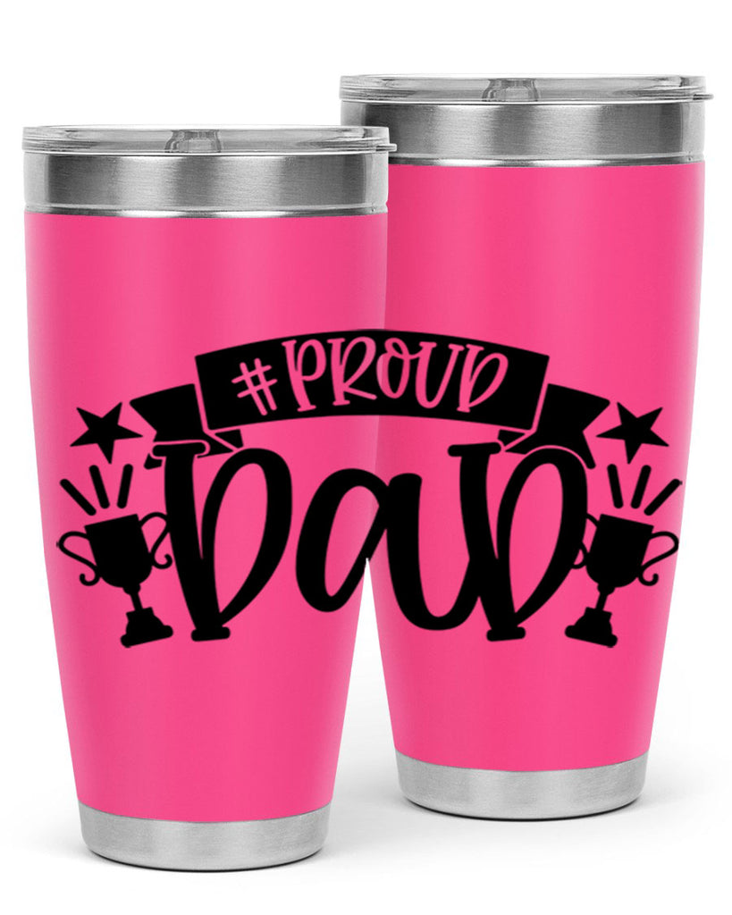 proud dad 75#- fathers day- Tumbler