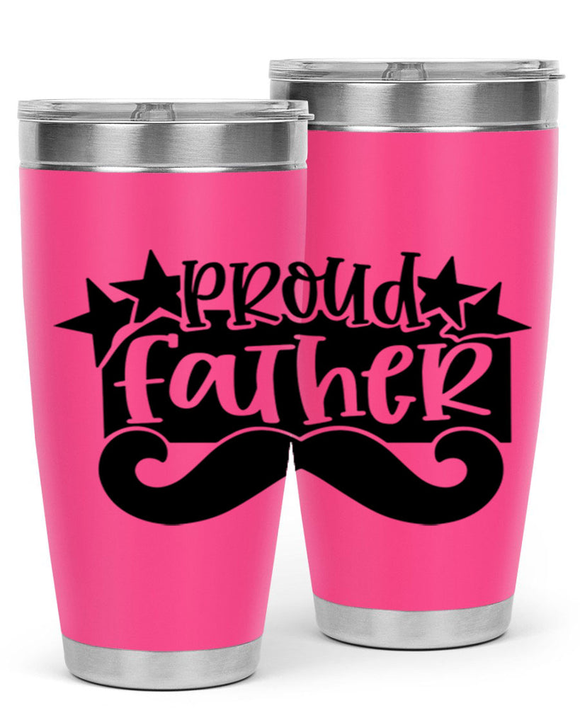 proud father 21#- fathers day- Tumbler
