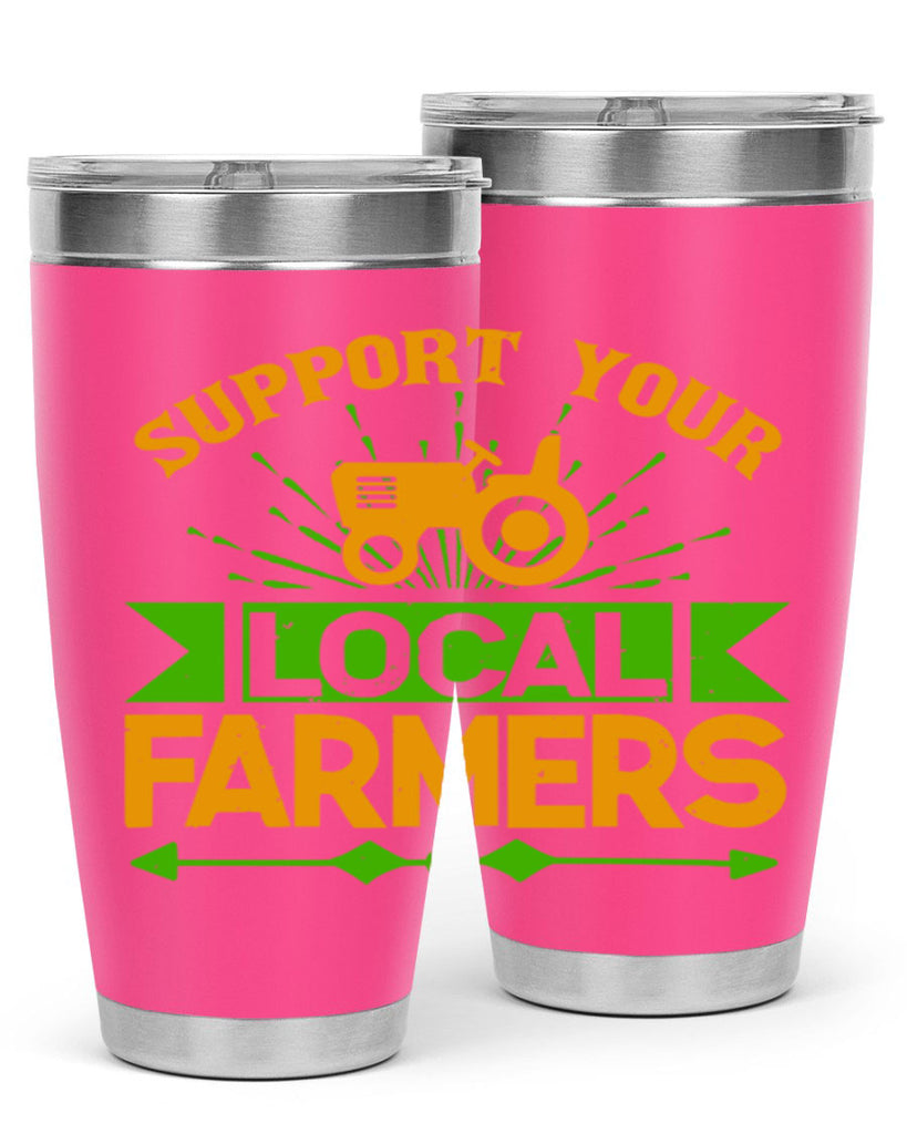support your local farmers 35#- farming and gardening- Tumbler