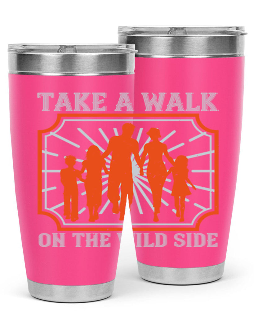 take a walk on the wild side 27#- walking- Tumbler