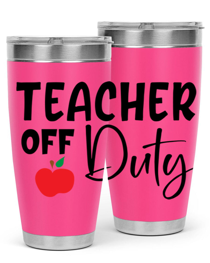 teacher off duty Style 140#- teacher- tumbler