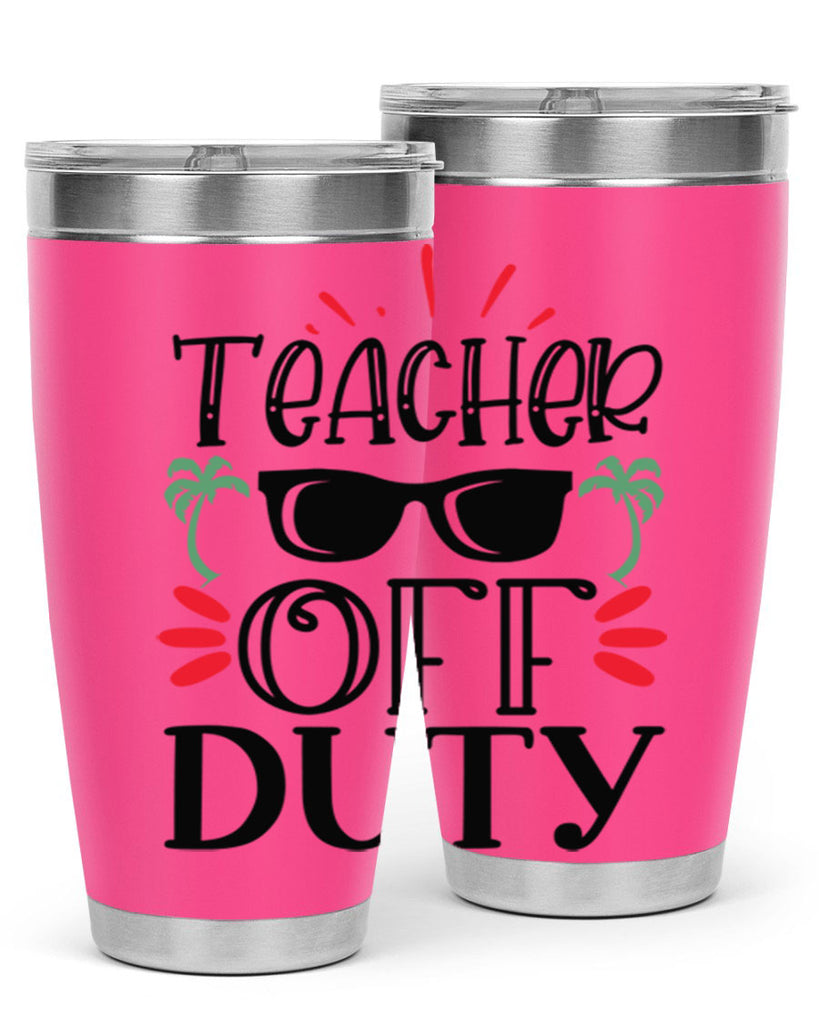 teacher off duty Style 142#- teacher- tumbler