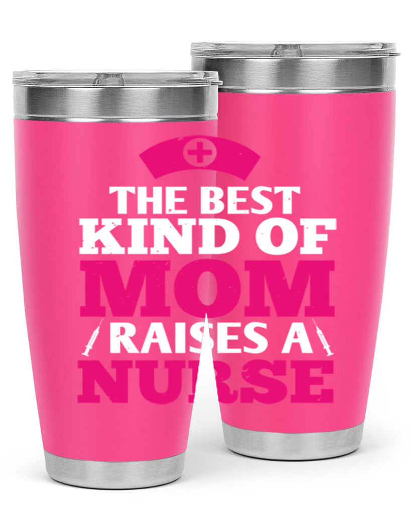 the best kind of mom raises a nurse Style 243#- nurse- tumbler