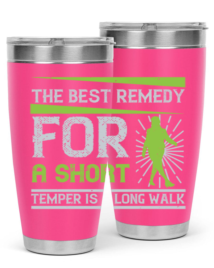 the best remedy for a short temper is a long walk 23#- walking- Tumbler
