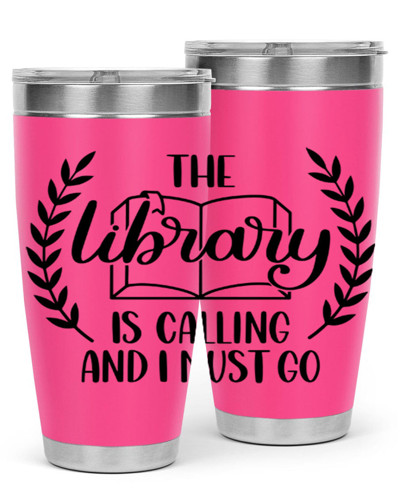 the library is calling and i must go 25#- reading- Tumbler