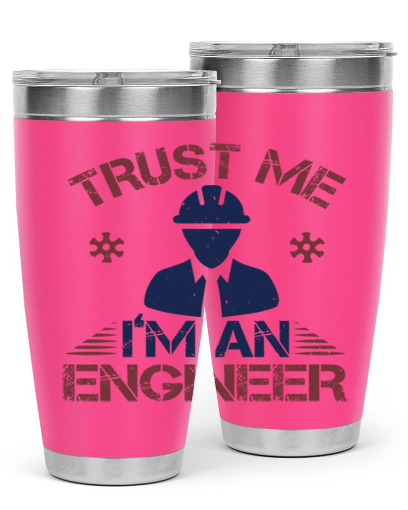 trust me Im an engineer Style 33#- engineer- tumbler