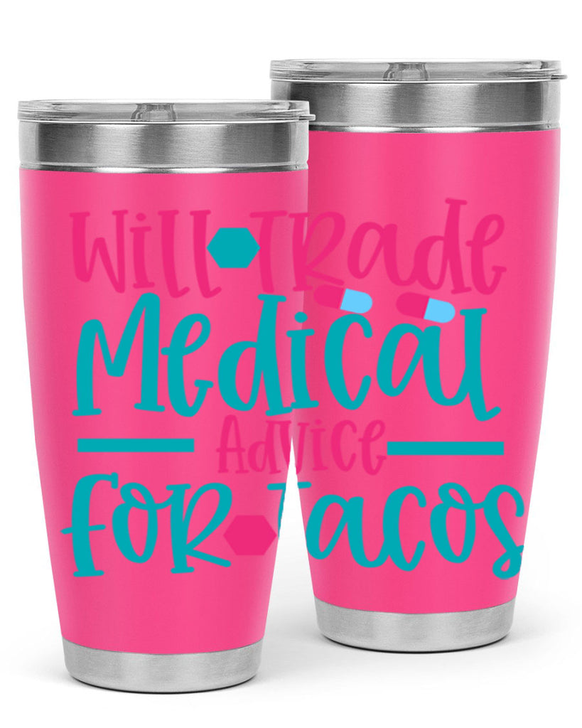 will trade medicau advice for tacos Style Style 8#- nurse- tumbler