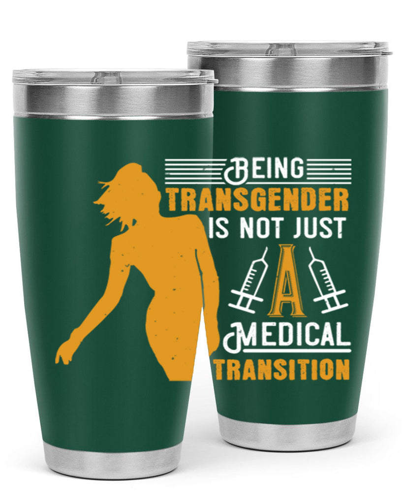 Being transgender is not just a medical transition Style 17#- medical- tumbler