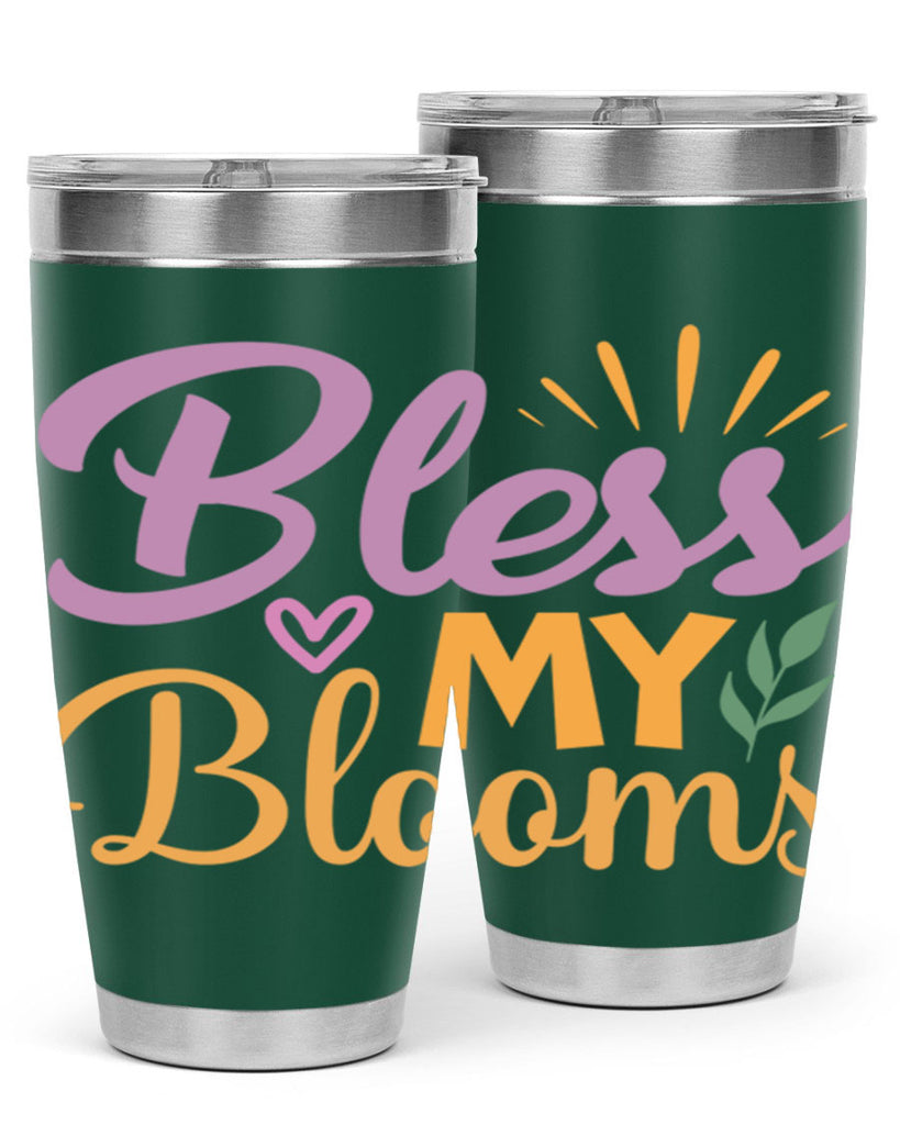 Bless My Blooms  65#- spring- Tumbler