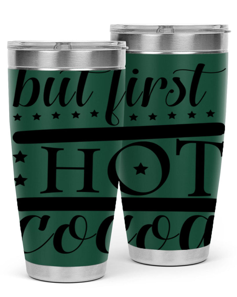But First Hot Cocoa 35#- winter- Tumbler