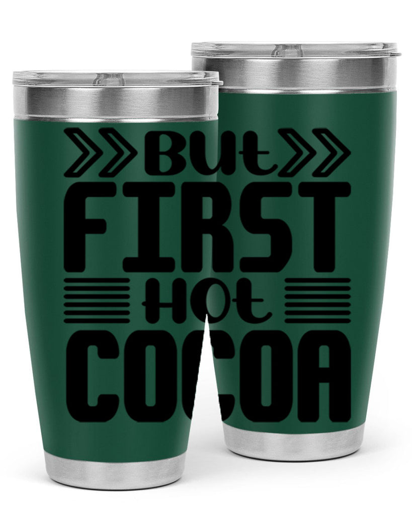 But First Hot Cocoa 37#- winter- Tumbler