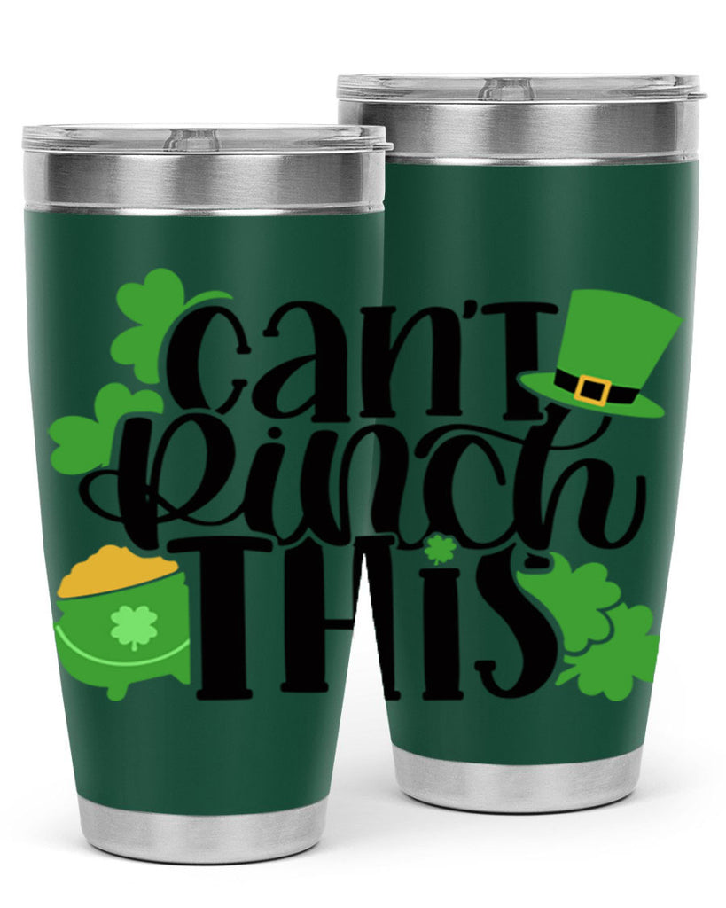 Cant Pinch This Style 103#- St Patricks Day- Tumbler