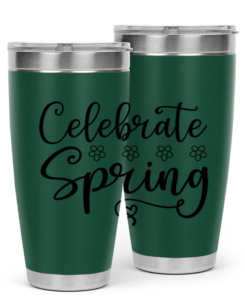 Celebrate spring  105#- spring- Tumbler