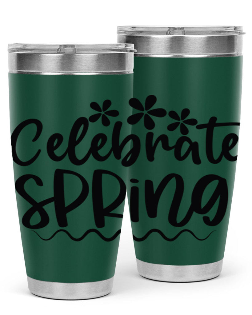Celebrate spring  108#- spring- Tumbler