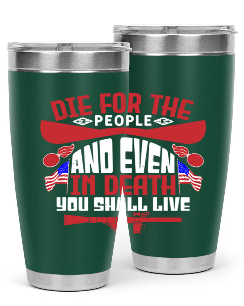 Die for the people and live Style 41#- Fourt Of July- Tumbler