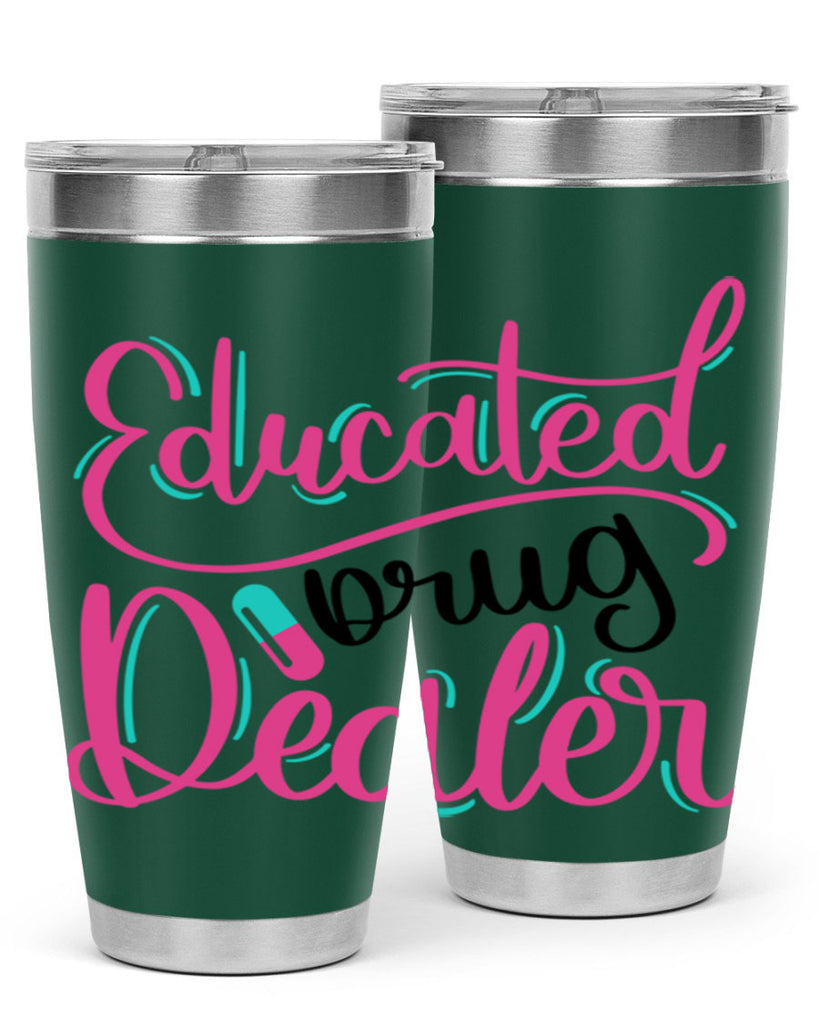 Educated Drug Dealer Style Style 196#- nurse- tumbler