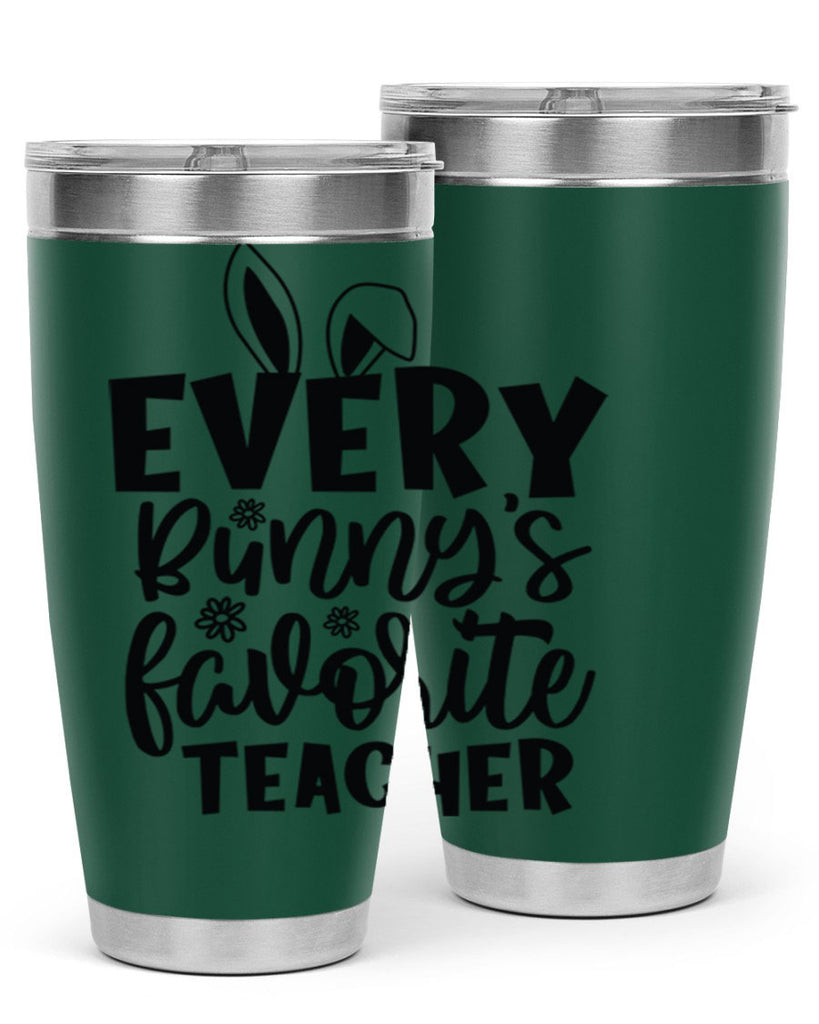Every bunnys favorite teacher  135#- spring- Tumbler