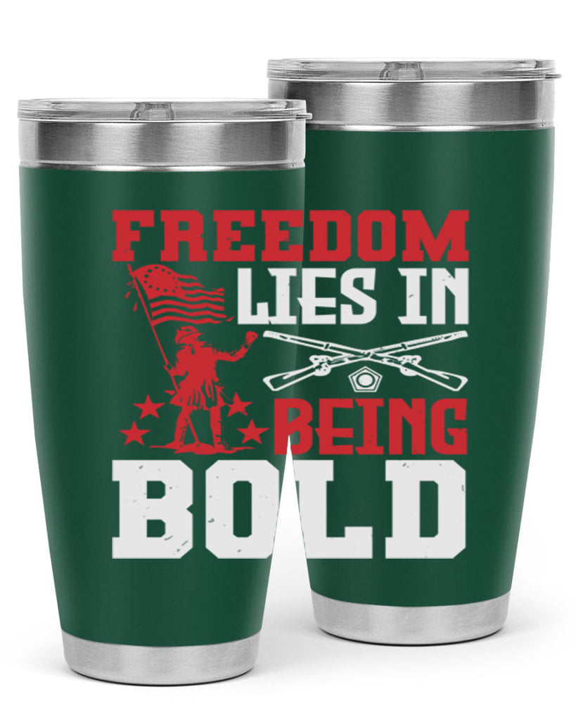 Freedom lies in being Style 11#- Fourt Of July- Tumbler