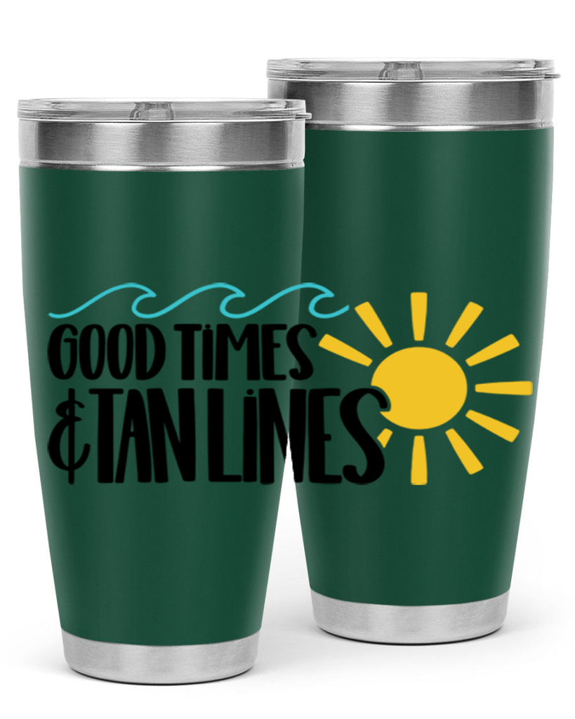 Good Times Tan Lines Style 43#- summer- Tumbler