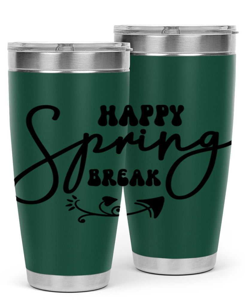 Happy Spring Break159#- spring- Tumbler