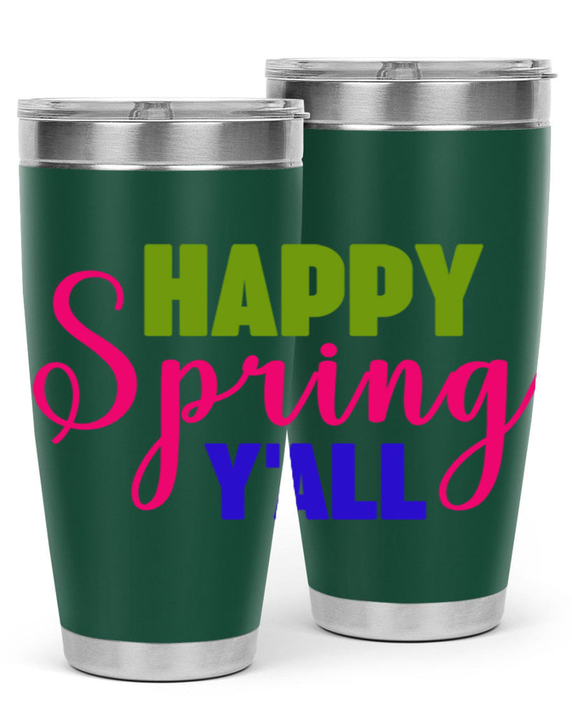 Happy Spring Y'all 168#- spring- Tumbler