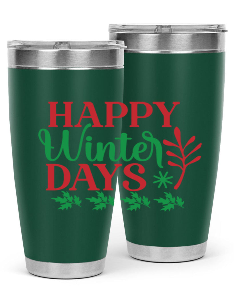 Happy Winter Days 129#- winter- Tumbler