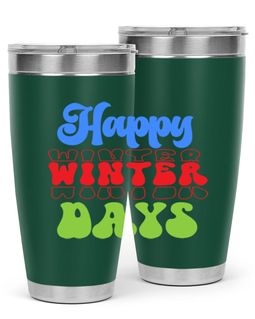 Happy winter days 130#- winter- Tumbler