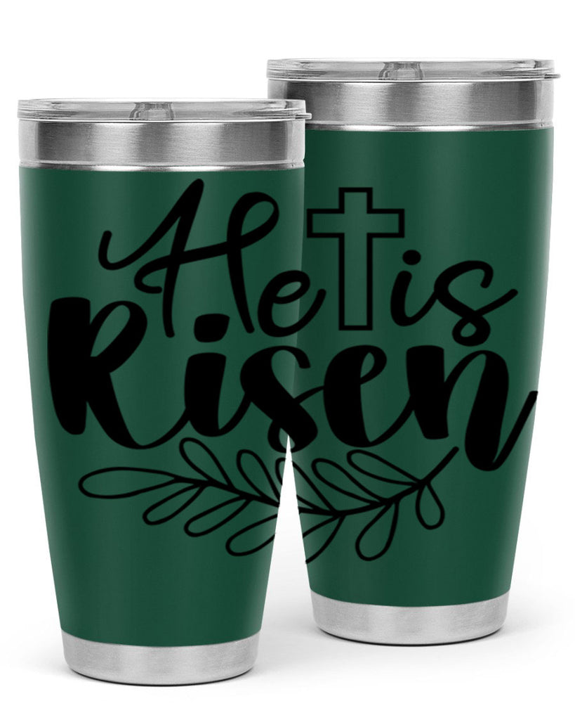 He is risen  181#- spring- Tumbler