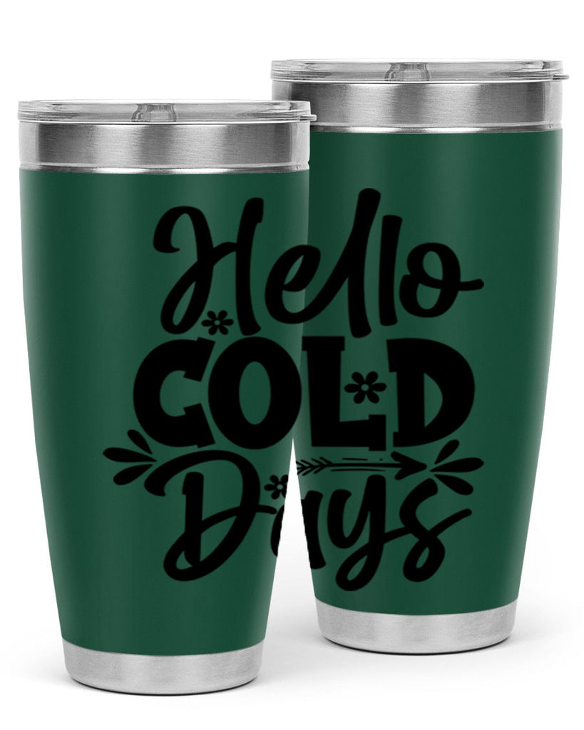 Hello Cold Days 150#- winter- Tumbler