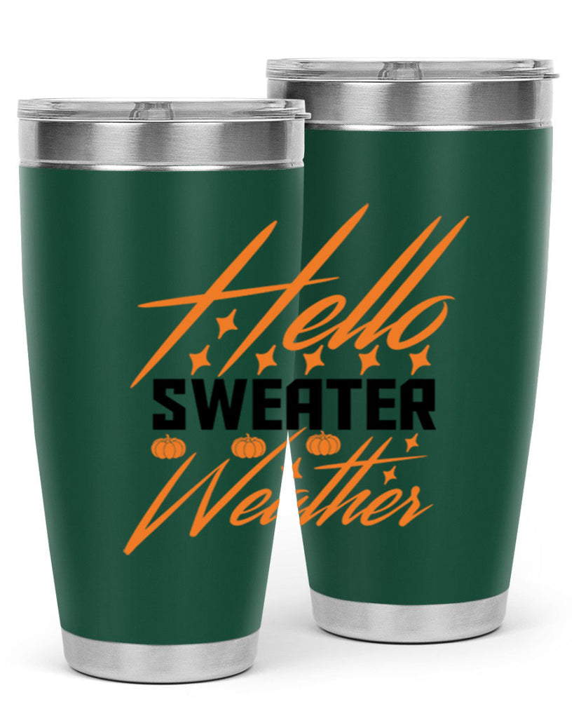 Hello Sweater Weather 295#- fall- Tumbler
