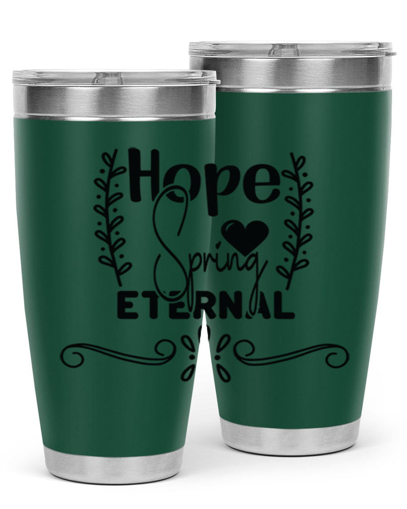 Hope Spring Eternal 254#- spring- Tumbler