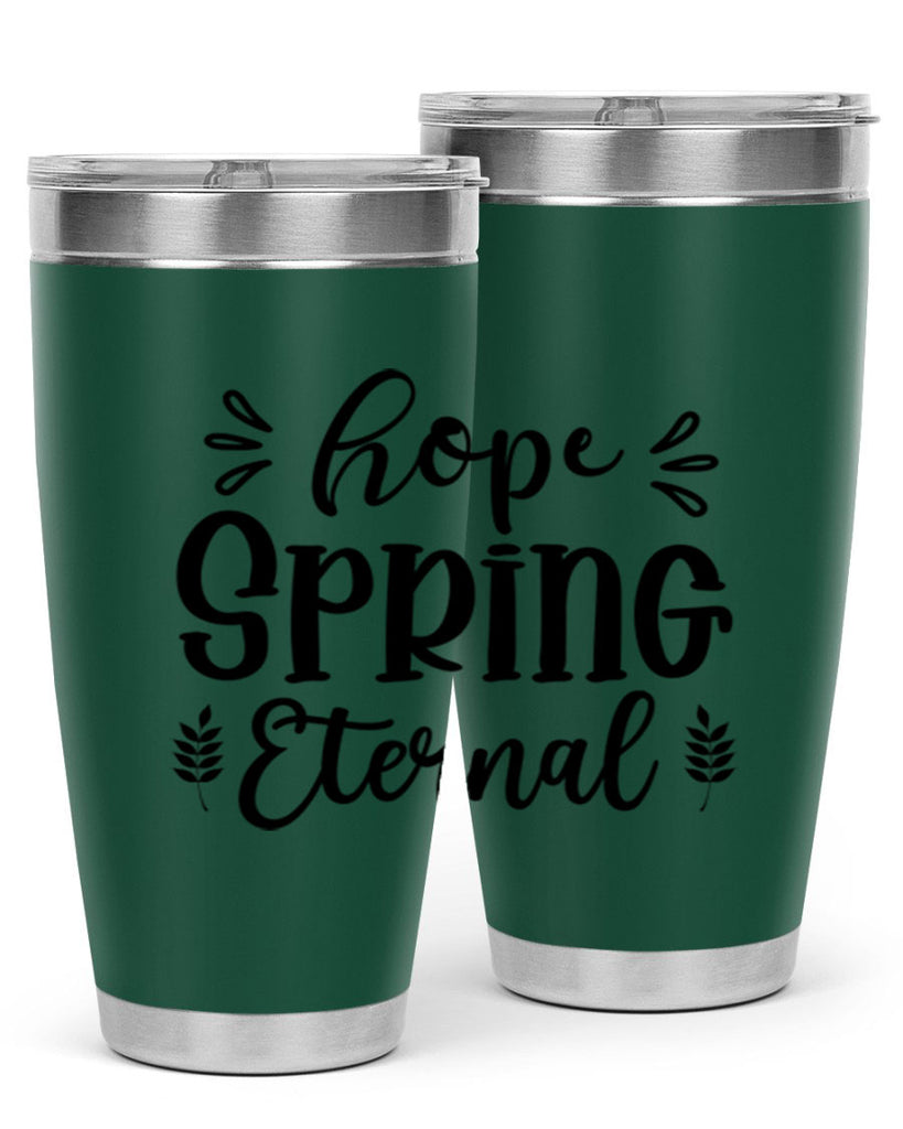 Hope Spring Eternal 255#- spring- Tumbler