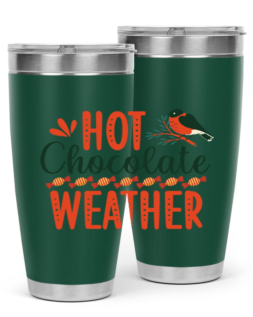 Hot Chocolate Weather 203#- winter- Tumbler