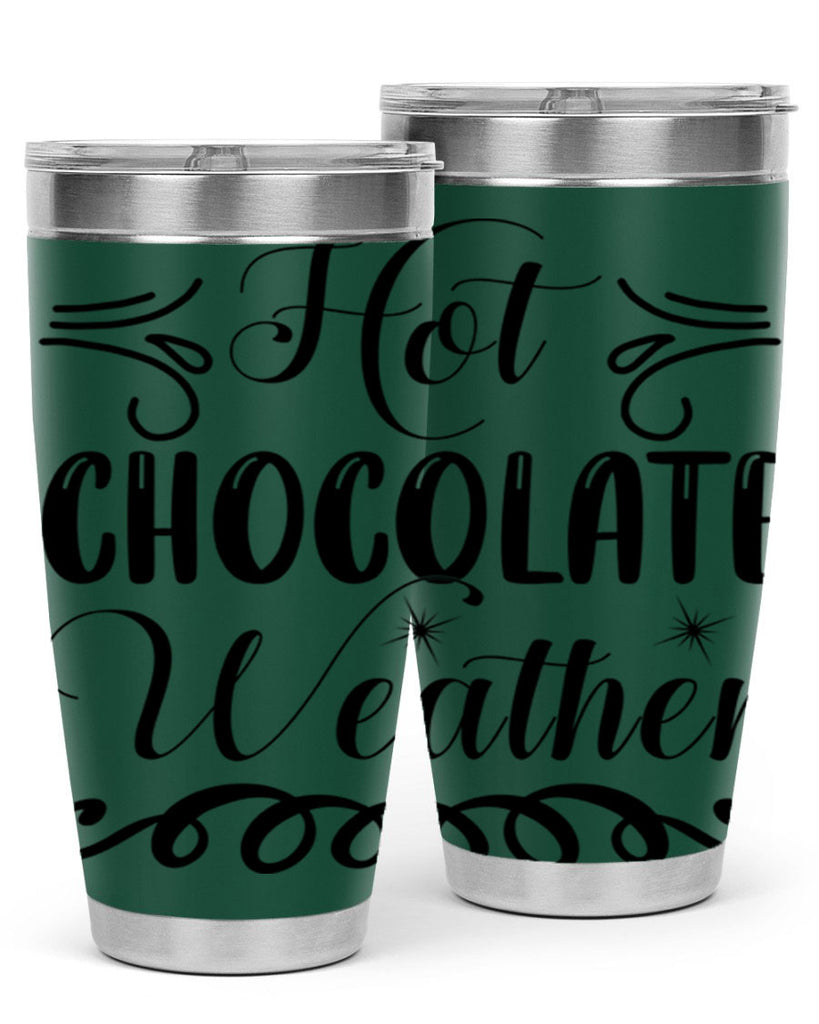 Hot Chocolate Weather 214#- winter- Tumbler