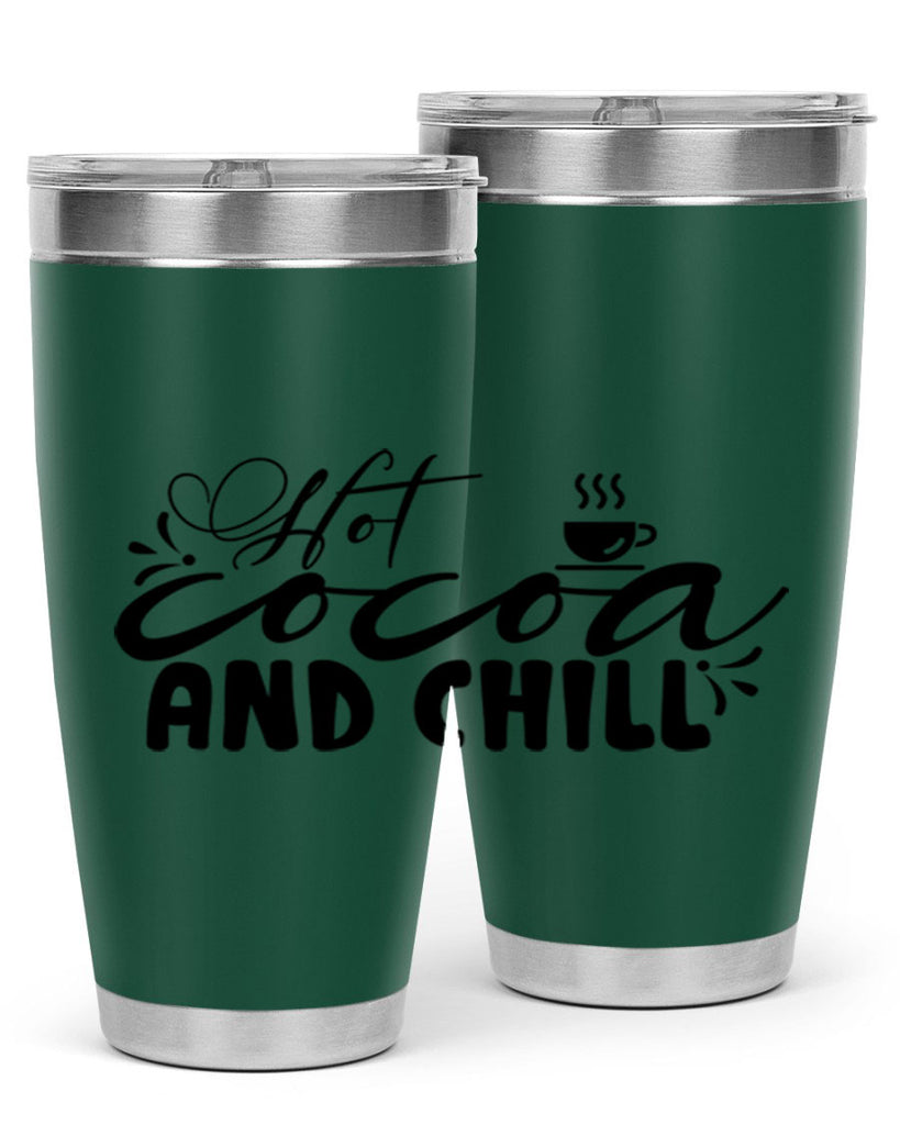 Hot Cocoa And Chill 207#- winter- Tumbler