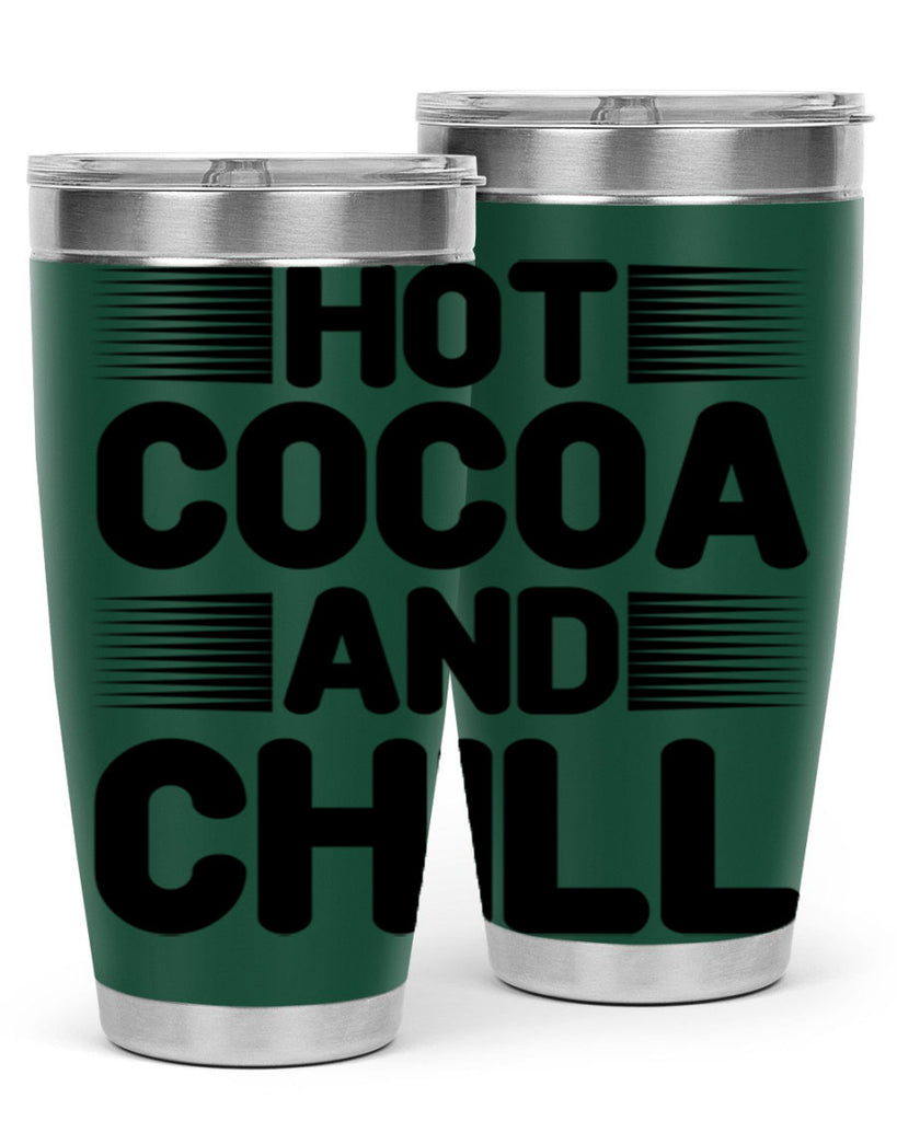 Hot Cocoa and Chill 216#- winter- Tumbler