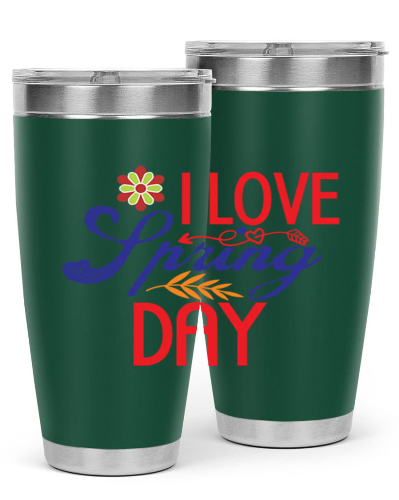 I Love Spring Day 266#- spring- Tumbler