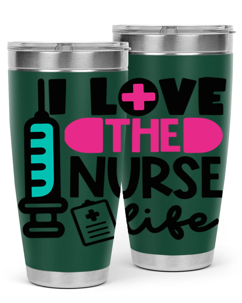 I Love The Nurse Life Style Style 168#- nurse- tumbler