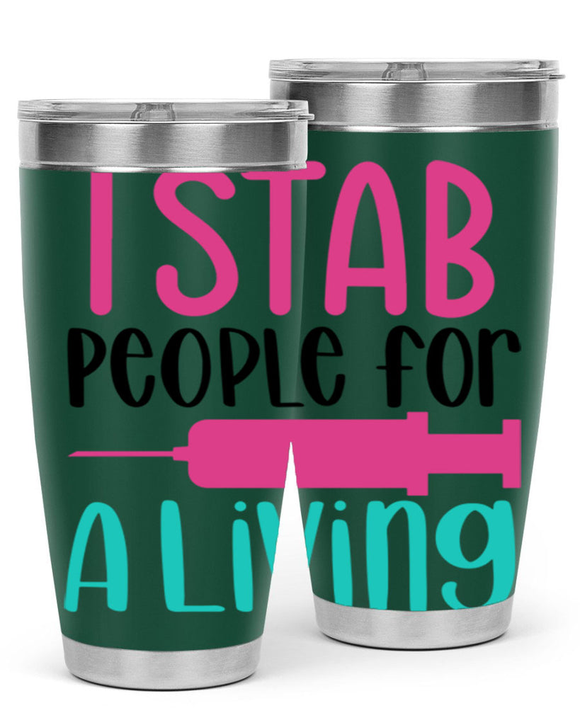 I Stab People For A Living Style Style 164#- nurse- tumbler