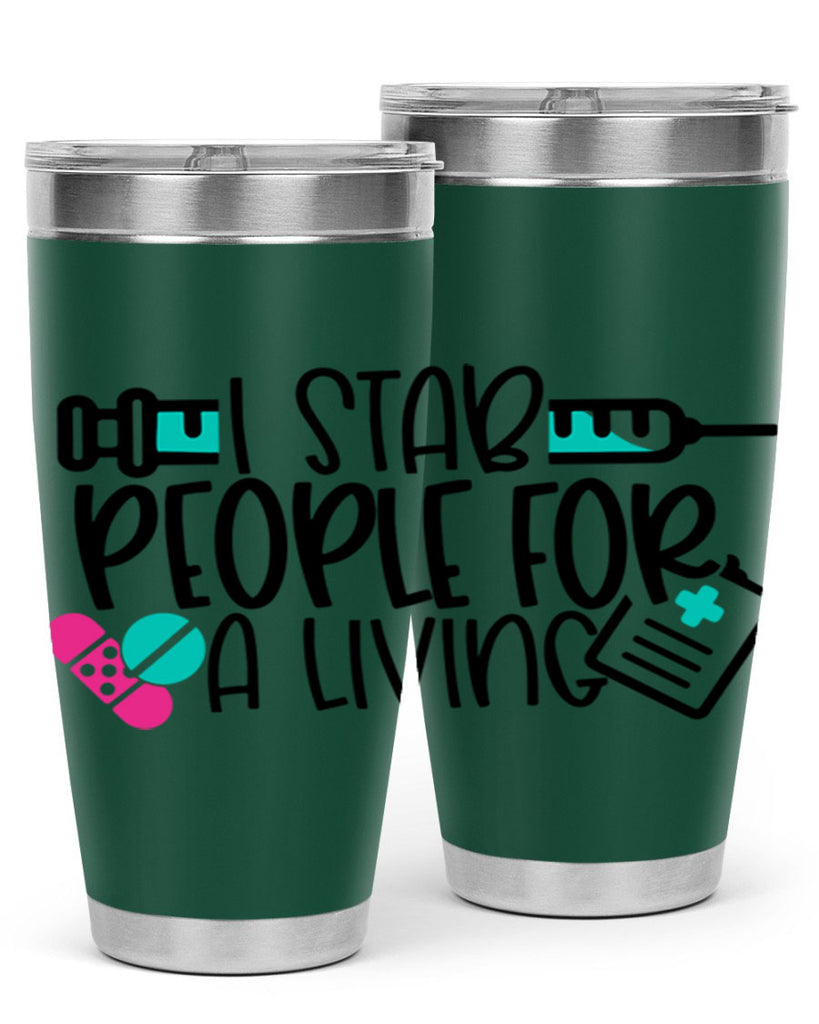 I Stab People For A Living Style Style 165#- nurse- tumbler