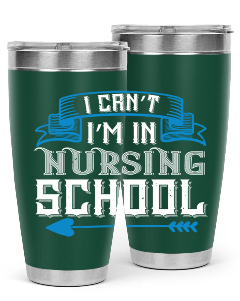 I can’t i’m in nursing school Style 331#- nurse- tumbler