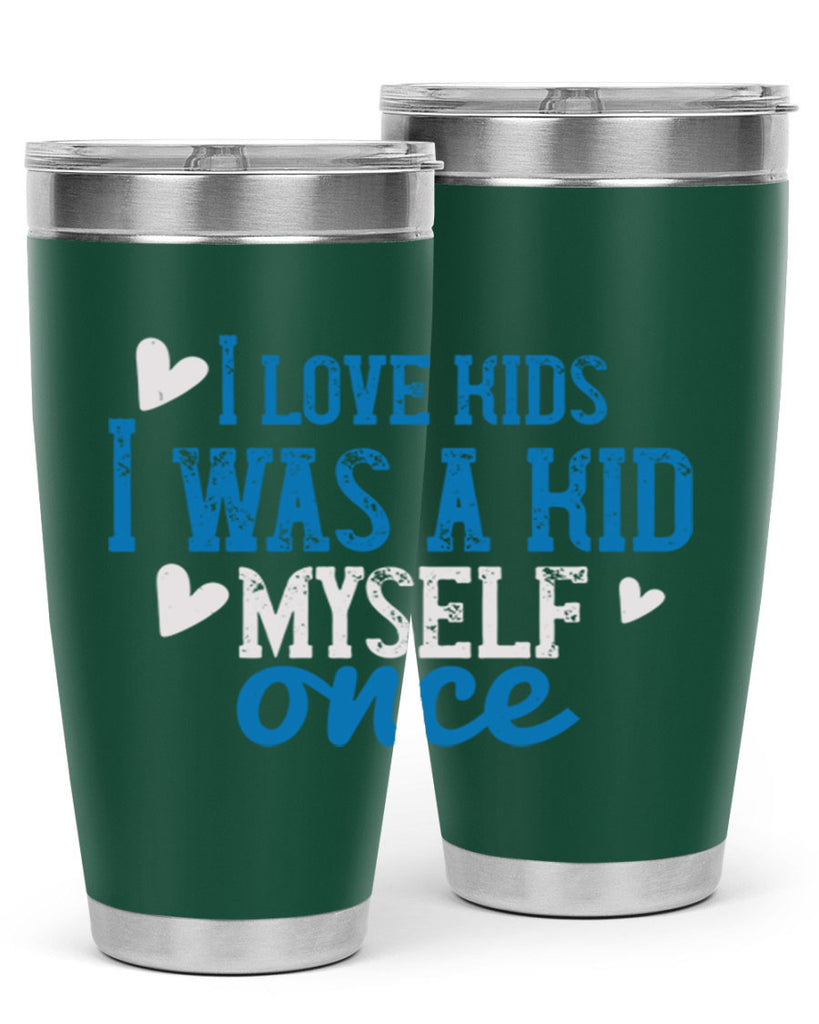 I love kids I was a kid myself once Style 35#- baby- Tumbler