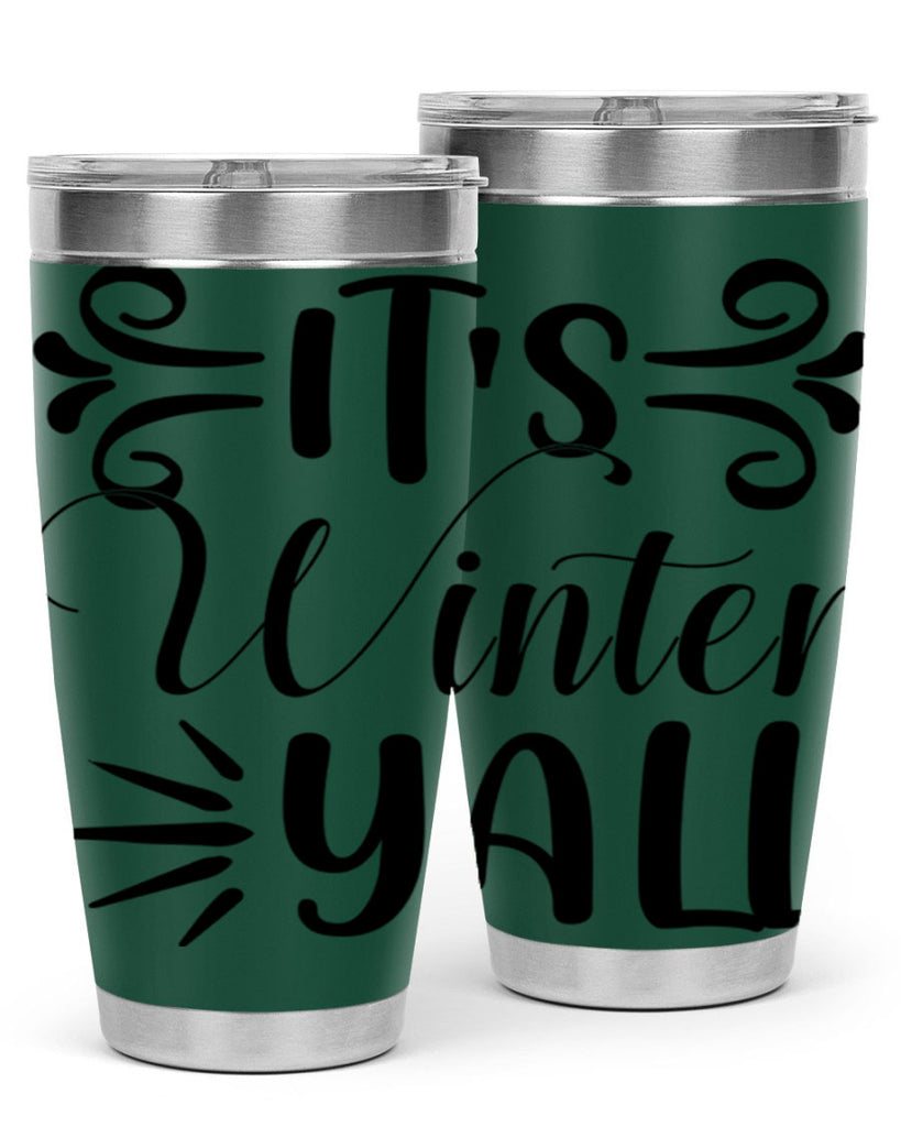 Its Winter Yall 274#- winter- Tumbler