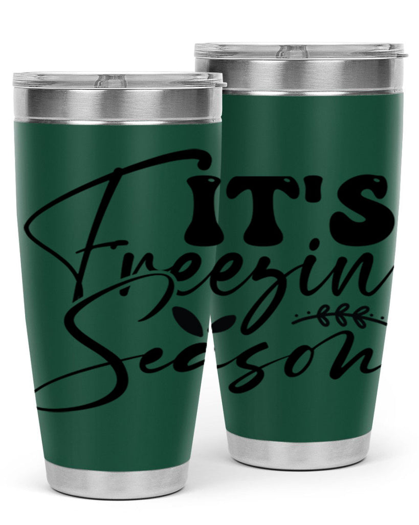 Its freezin season 270#- winter- Tumbler