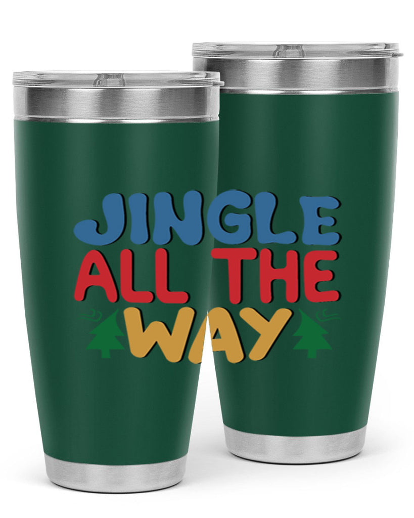 Jingle All the Way 278#- winter- Tumbler