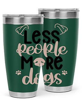 Less People More Dogs Style 18#- dog- Tumbler