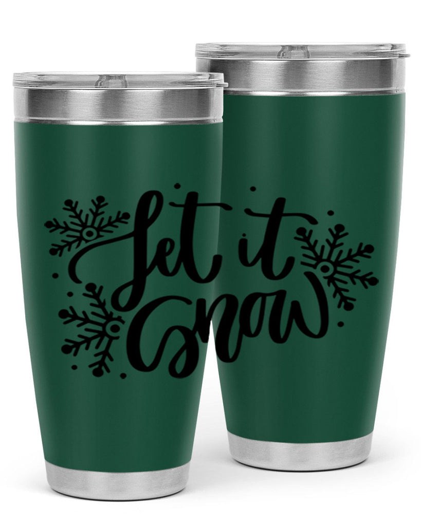 Let It Snow 342#- winter- Tumbler