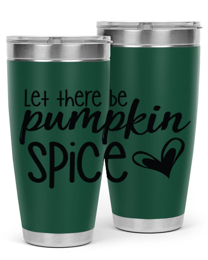 Let There Be Pumpkin Spice 403#- fall- Tumbler