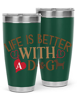 Life is Better With a Dog Style 77#- dog- Tumbler